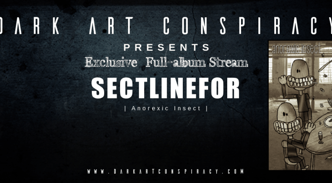 SECTLINEFOR – “Anorexic Insect” Stream