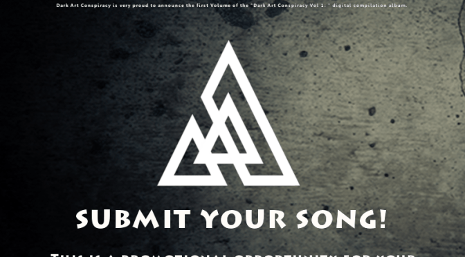 SUBMIT YOUR SONG for the Dark Art Conspiracy Compilation Album!