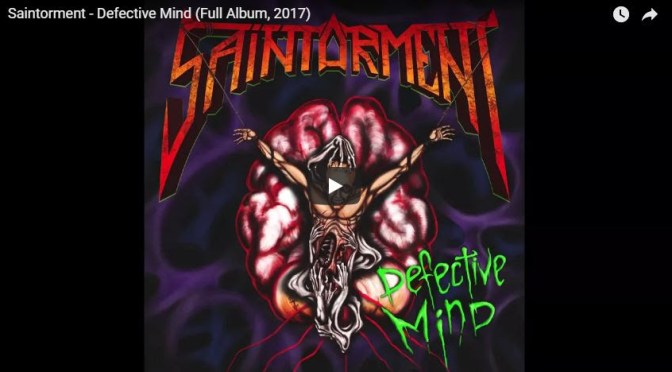 Saintorment – streams “Defective Mind” full album on Youtube and Bandcamp!
