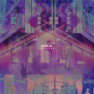 Bloodline has released their highly anticipated, debut album, Insolent