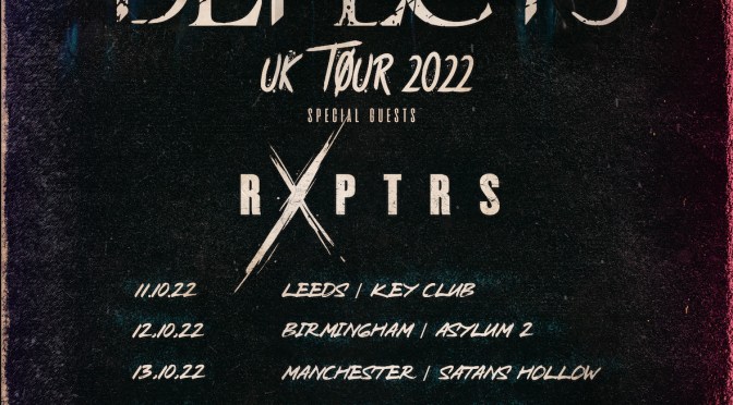 DEFECTS ANNOUNCE HEADLINE TOUR OF THE UK