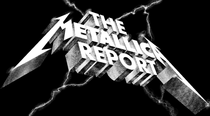 METALLICA, PANTHEON MEDIA & POPCULT Present: THE METALLICA REPORT, Weekly Podcast