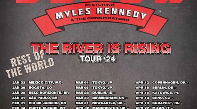 SLASH FEAT. MYLES KENNEDY & THE CONSPIRATORS: THE RIVER IS RISING – REST OF THE WORLD TOUR ‘24 INTERNATIONAL DATES 2024
